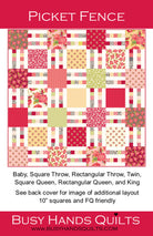 Picket Fence – Quilt Pattern | Busy Hands Quilts