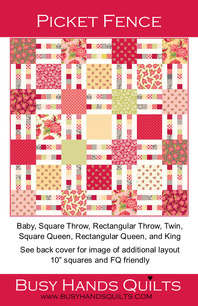 Picket Fence – Quilt Pattern | Busy Hands Quilts